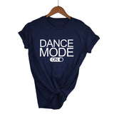 Dance Mode On T-Shirt