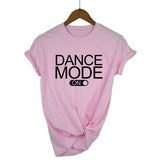 Dance Mode On T-Shirt