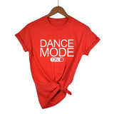 Dance Mode On T-Shirt