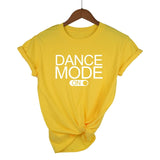 Dance Mode On T-Shirt