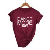 Dance Mode On T-Shirt