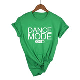 Dance Mode On T-Shirt